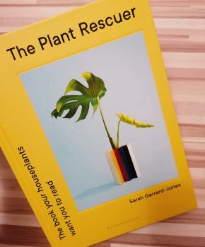 The Plant Rescuer: The Book Your Houseplants Want You to Read